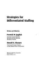 Strategies for differentiated staffing by Fenwick W. English