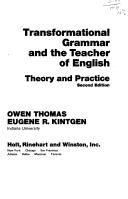Cover of: Transformational grammar and the teacher of English | Owen Paul Thomas
