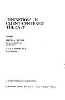 Innovations in client-centered therapy by David A. Wexler, Laura N. Rice