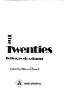 Cover of: The twenties: fiction, poetry, drama