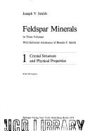 Cover of: Feldspar minerals by Joseph V. Smith, Joseph V. Smith