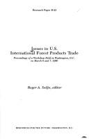 Issues in U.S. international forest products trade by Roger A. Sedjo
