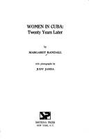 Cover of: Women in Cuba, twenty years later by Margaret Randall
