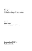 Cover of: Use of criminology literature.