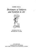Cover of: Dictionary of subjects and symbols in art by Hall, James