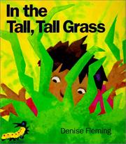 Cover of: In the Tall, Tall Grass by Denise Fleming, Denise Fleming