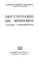 Cover of: Diccionario de modismos ingleses y norteamericanos by Alfonso Torrents dels Prats