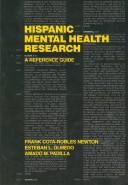 Cover of: Hispanic mental health research: a reference guide