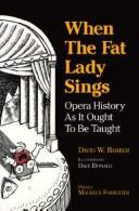 Cover of: When the Fat Lady Sings by David W. Barber