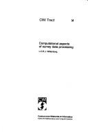 Cover of: Computational aspects of survey data processing by L. C. R. J. Willenborg, L. C. R. J. Willenborg