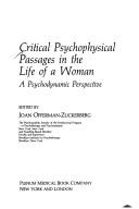Critical Psychophysical Passages in the Life of a Woman. A Psychodynamic Perspective by Joan Offerman-Zuckerberg