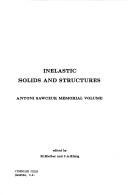 Cover of: Inelastic solids and structures: Antoni Sawczuk memorial volume