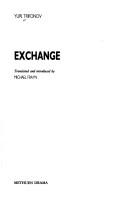 Cover of: Exchange by I͡Uriĭ Valentinovich Trifonov