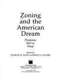 Cover of: Zoning and the American dream: promises still to keep