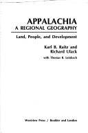 Cover of: Appalachia, a regional geography: land, people, and development