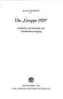 Cover of: Die " Gruppe 1925": Geschichte und Soziologie einer Schriftstellervereinigung