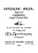 Cover of: Gertrude Jekyll: artist, gardener, craftswoman : a collection of essays to mark the 50th anniversary of her death