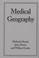 Cover of: Medical geography