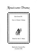 Cover of: Renaissance Drama: New Series, No 12 : Essays on Dramatic Technique (Renaissance Drama New Series)
