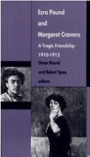 Cover of: Ezra Pound and Margaret Cravens: a tragic friendship, 1910-1912