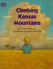 Cover of: Climbing Kansas Mountains by George W. Shannon