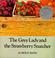 Cover of: The Grey Lady and the Strawberry Snatcher