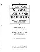 Clinical Nursing Skills & Techniques by Anne Griffin Perry, Patricia A. Potter