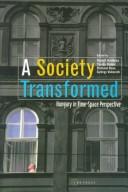 Cover of: A society transformed: Hungary in time-space perspective