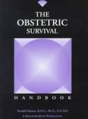 Cover of: The obstetric survival handbook by Yondell Masten, Yondell Masten