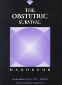 Cover of: The obstetric survival handbook