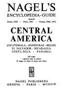 Cover of: Central America: (Guatemala, Honduras, Belize, El Salvador, Nicaragua, Costa Rica, Panama)