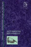 Cover of: Automotive refinement: selected papers from Autotech 95, 7-9 November, 1995.