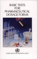 Cover of: Basic tests for pharmaceutical dosage forms.