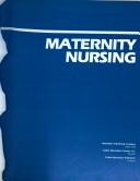 Cover of: Maternity nursing | Janice Holmes
