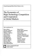 Cover of: The economics of high-technology competition and cooperation in global markets