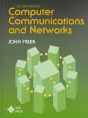 Cover of: Computer communications and networks by John R. Freer