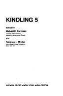 Kindling 5 by International Conference on Kindling (5th 1996 Victoria, B.C.)