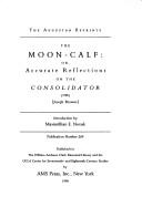 The moon-calf, or, Accurate reflections on The consolidator by Browne, Joseph