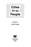 Cover of: Cities fit for people