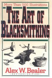 Cover of: The Art of Blacksmithing by Alex W. Bealer, Alex W. Bealer