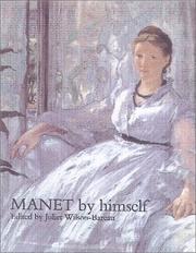 Cover of: Manet by Himself by Juliet Wilson-Bareau