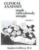 Cover of: Clinical Anatomy Made Ridiculously Simple (MedMaster Series) (Medmaster Series)