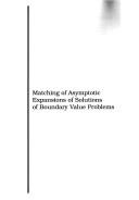 Cover of: Matching of asymptotic expansions of solutions of boundary value problems by A. M. Ilʹin, A. M. Ilʹin