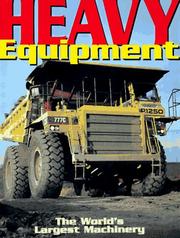 Cover of: Heavy Equipment: The World's Largest Machinery