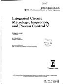 Integrated Circuit Metrology, Inspection, and Process Control, V by William H. Arnold