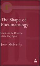 Cover of: The shape of pneumatology by McIntyre, John