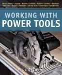 Cover of: Working with Power Tools (New Best of Fine Woodworking) by Editors of Fine Woodworking Magazine