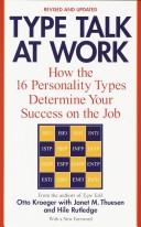 Cover of: Type talk at work, how the 16 personality types determine your success on the job by Otto Kroeger