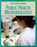Cover of: Public Health Microbiologist