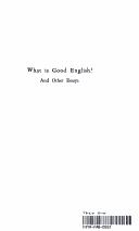 Cover of: What is good English? and other essays.